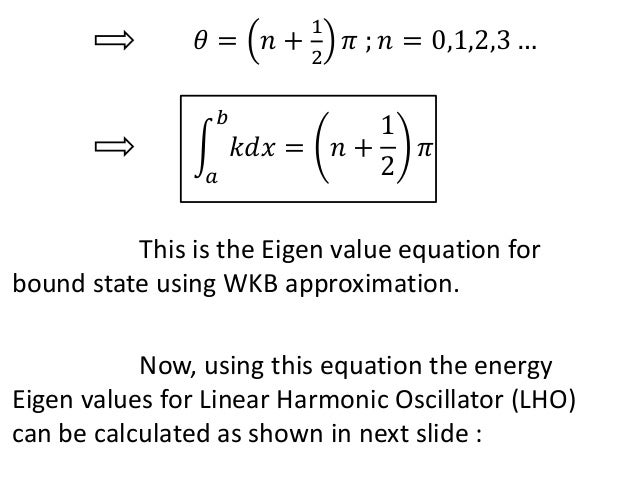 The wkb approximation