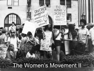The Women’s Movement II 