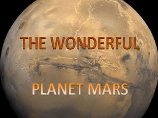 THE WONDERFUL PLANET MARS 