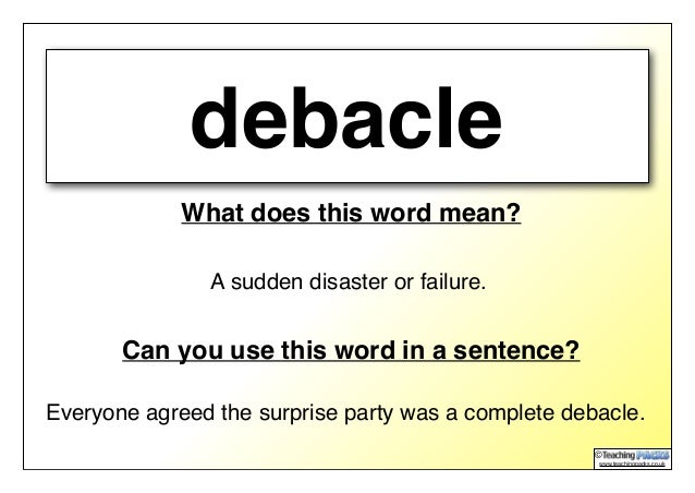 What Does Debacle Mean , Debacle in Spanish – BAEUL
