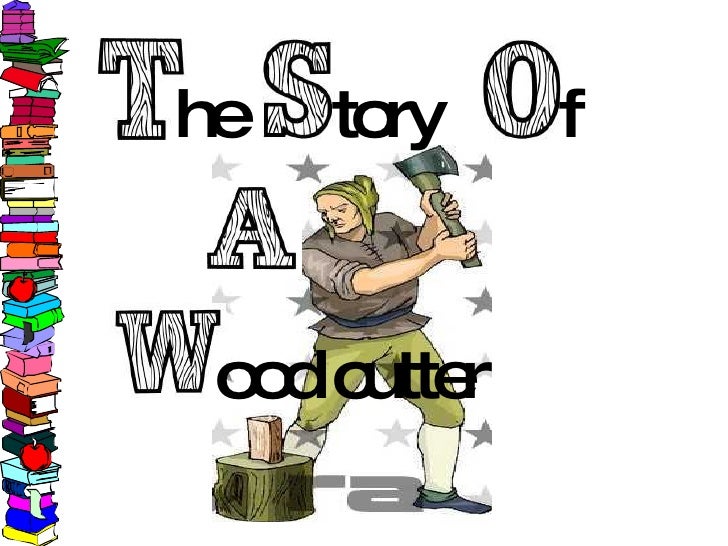 Image result for woodcutter