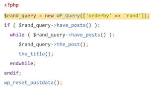 <?php
$rand_query = new WP_Query(['orderby' => 'rand']);
if ( $rand_query->have_posts() ):
while ( $rand_query->have_posts() ):
$rand_query->the_post();
the_title();
endwhile;
endif;
wp_reset_postdata();
 