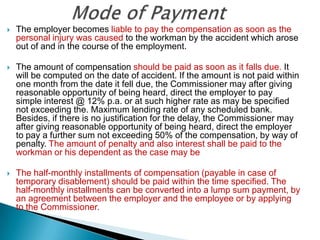    The employer becomes liable to pay the compensation as soon as the
    personal injury was caused to the workman by th...