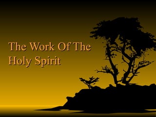 The Work Of The Holy Spirit 
