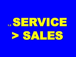 1.31.3 SERVICESERVICE
> SALES> SALES
 
