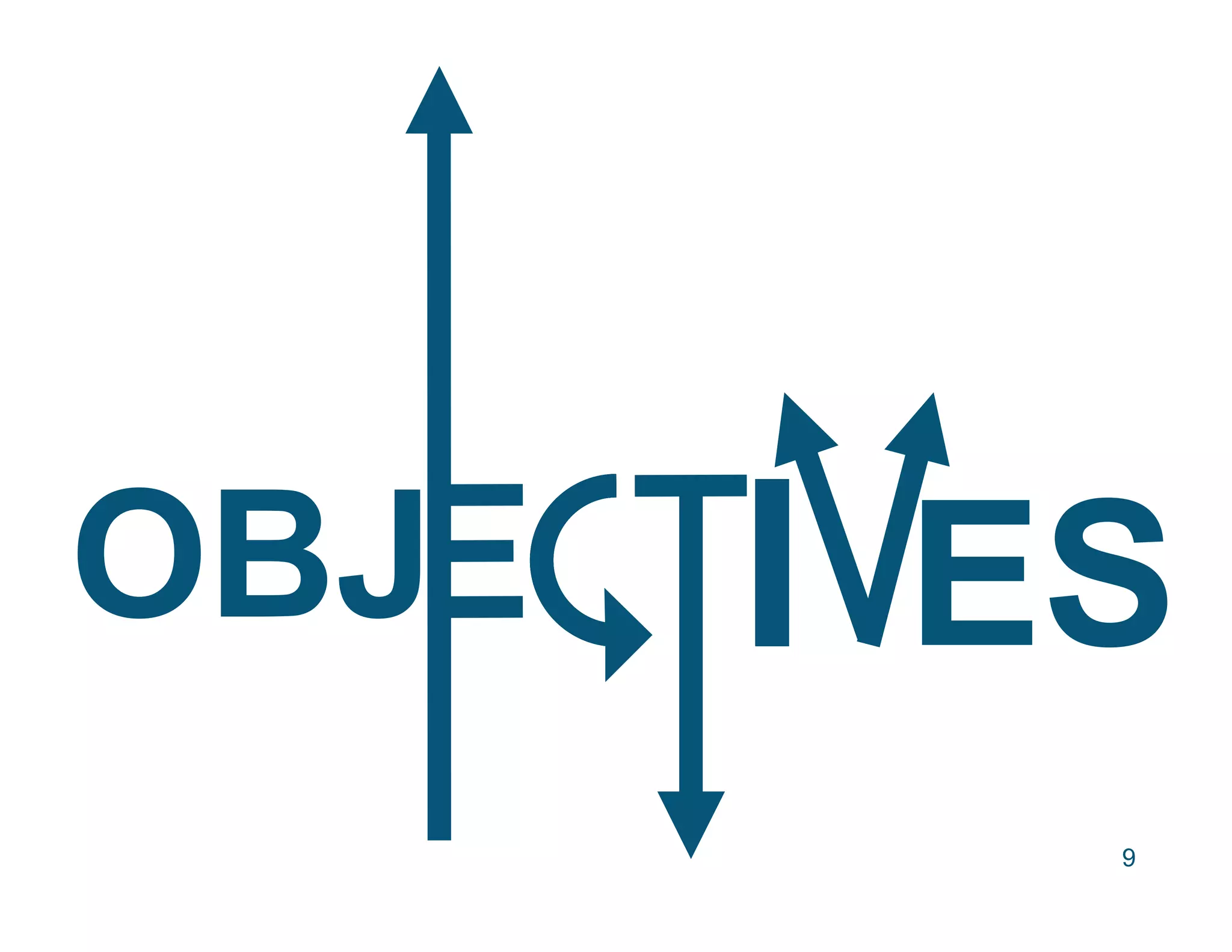 OBJ   I ES
         9
 