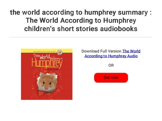 The World According To Humphrey Summary The World According To Hump