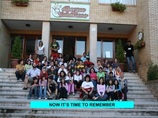 NOW IT’S  TIME TO REMEMBER 