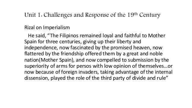 the world during rizal time It was evident during this time that the spanish government did not care about the well-being of the indios, and rizal was deeply affected by it at this stage of rizal’s life, rizal started getting subversive ideas, ideas about splitting away from the rule of spain. the world during rizal time It was evident during this time that the spanish government did not care about the well-being of the indios, and rizal was deeply affected by it at this stage of rizal’s life, rizal started getting subversive ideas, ideas about splitting away from the rule of spain.