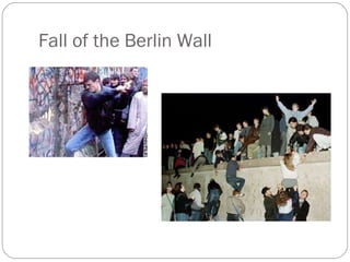 Fall of the Berlin Wall
 
