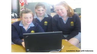 Lunchtime skype with Indonesia
 