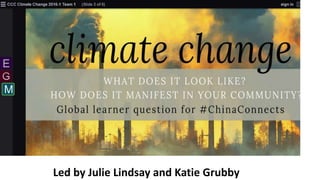 Led by Julie Lindsay and Katie Grubby
 