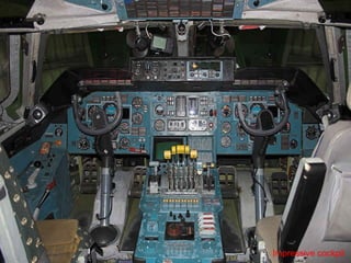 Impressive cockpit 