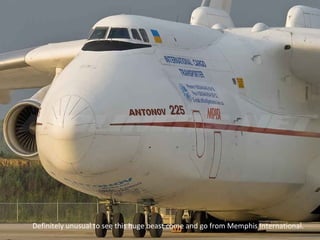Definitely unusual to see this huge beast come and go from Memphis International. 
 