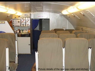 Picture details of the rear pax cabin and kitchen 
 