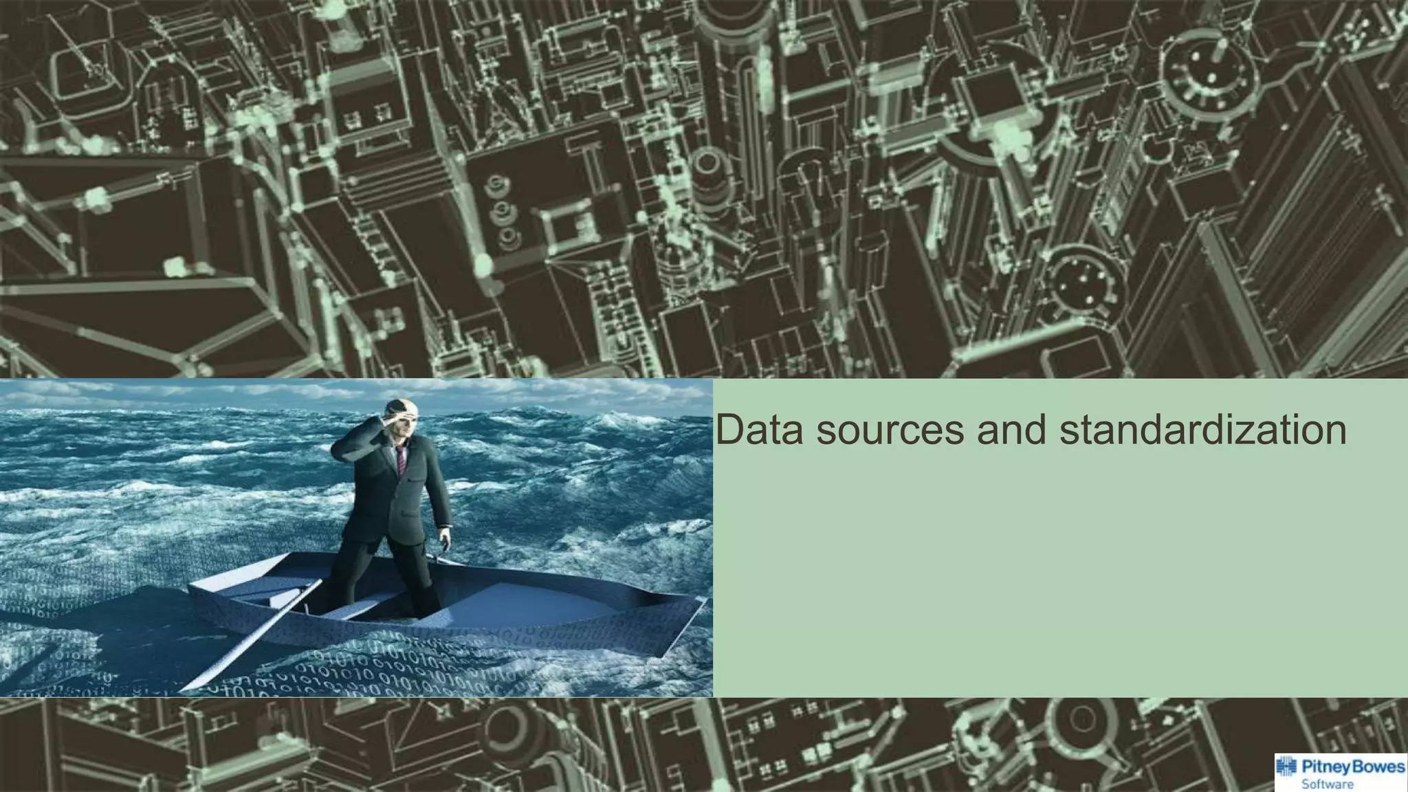 Data sources and standardization
 