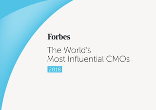 The World’s
Most Influential CMOs
2018
 