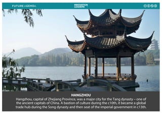 HANGZHOU
Hangzhou, capital of Zhejiang Province, was a major city for the Tang dynasty – one of
the ancient capitals of Ch...