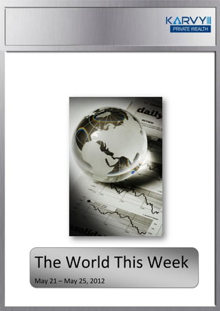 The World This Week
May 21 – May 25, 2012
 