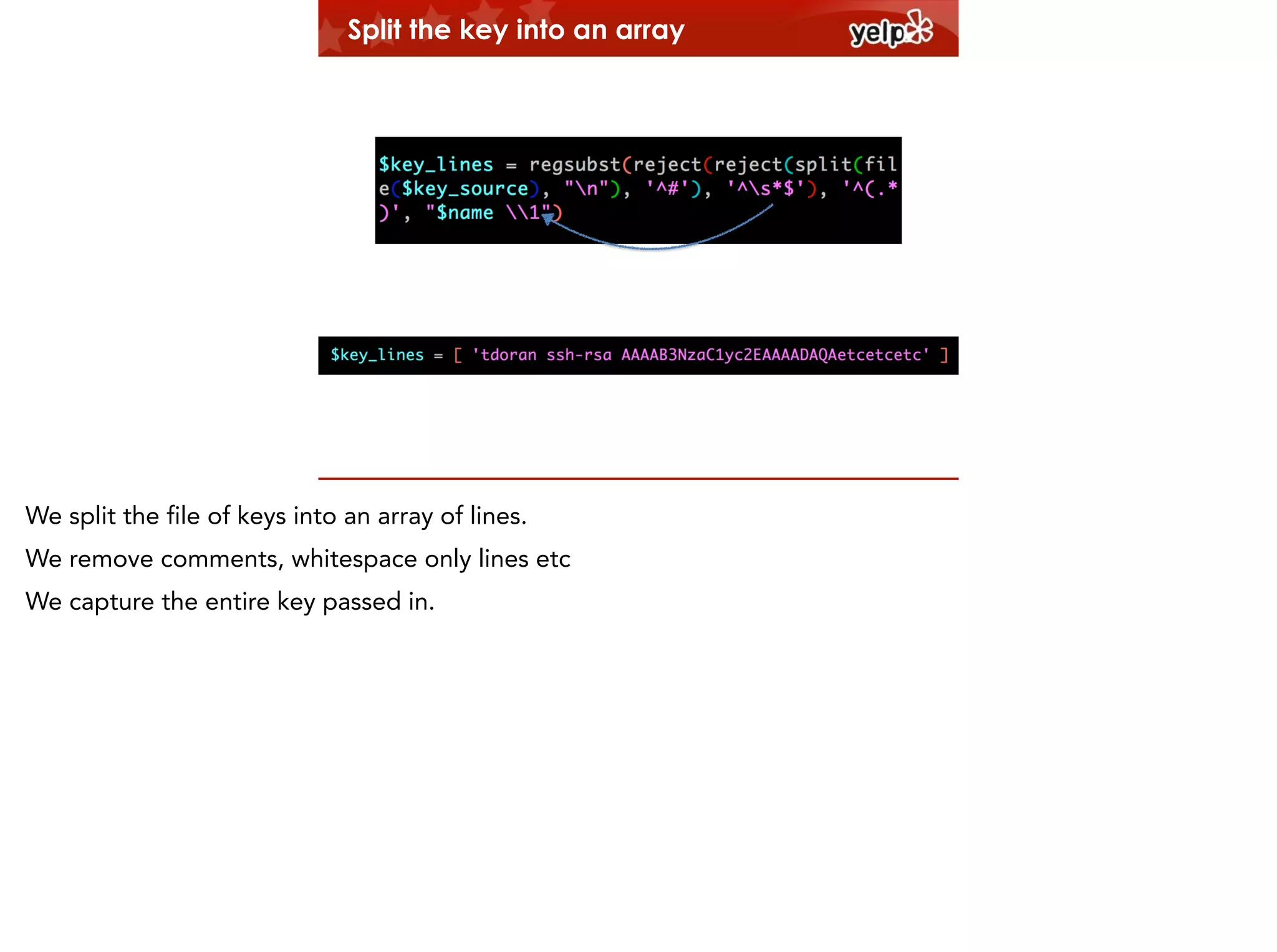 Split the key into an array

$864

We split the file of keys into an array of lines.
We remove comments, whitespace only lines etc
We capture the entire key passed in.

 