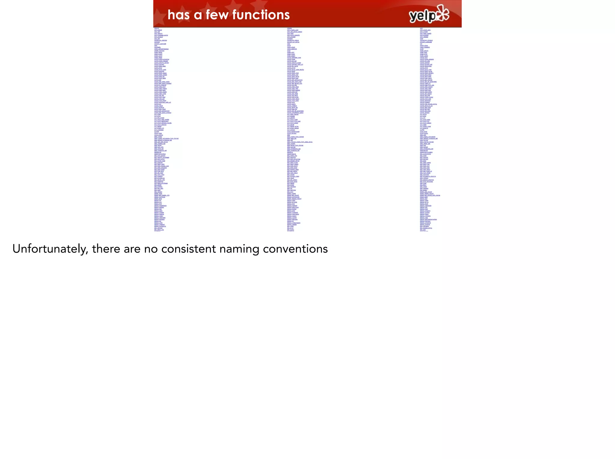 has a few functions

Unfortunately, there are no consistent naming conventions

 