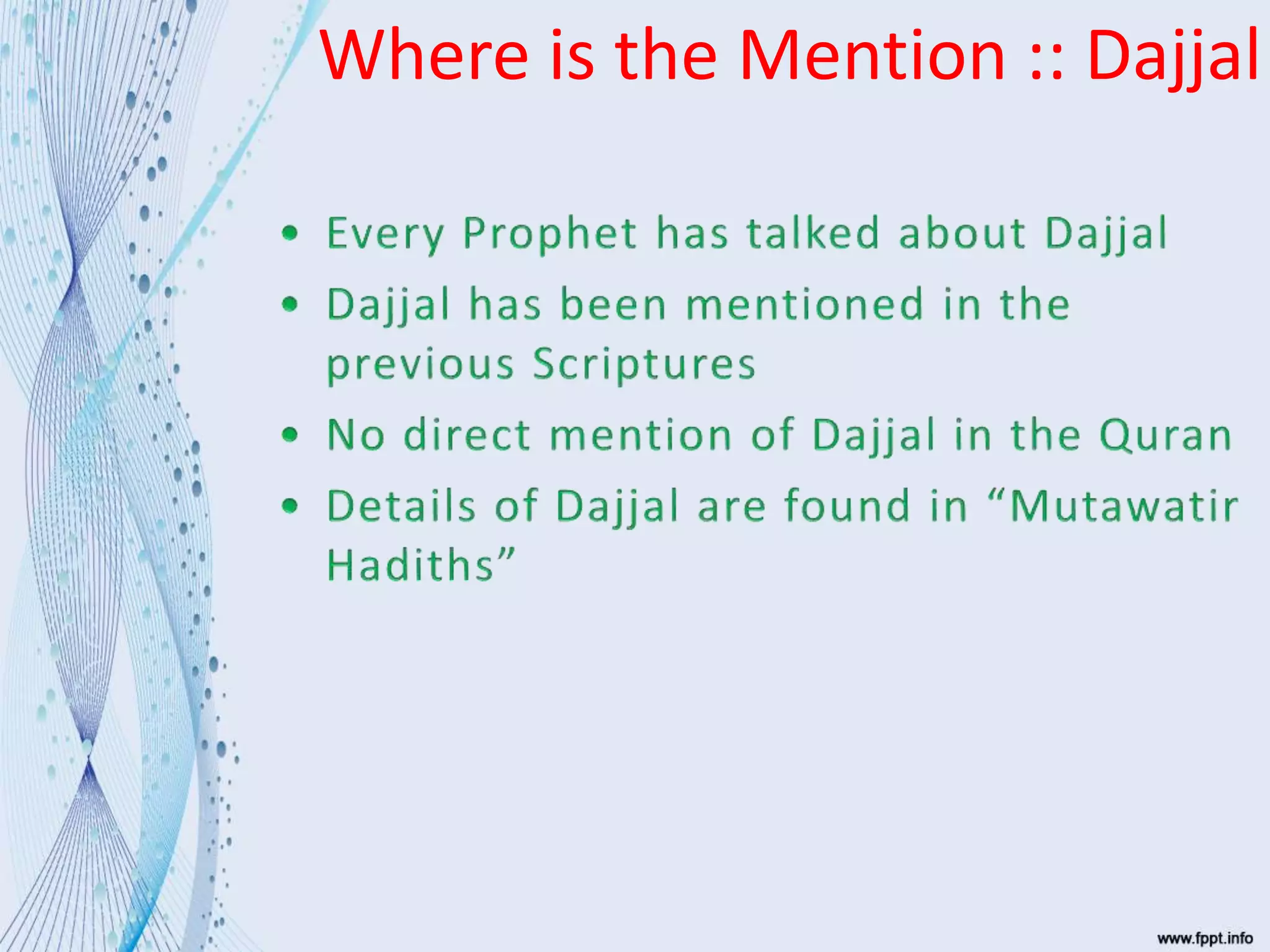 Where is the Mention :: Dajjal
 
