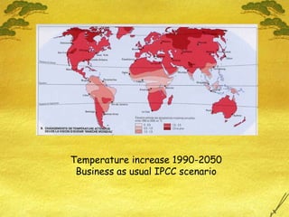 Temperature increase 1990-2050 Business as usual IPCC scenario 