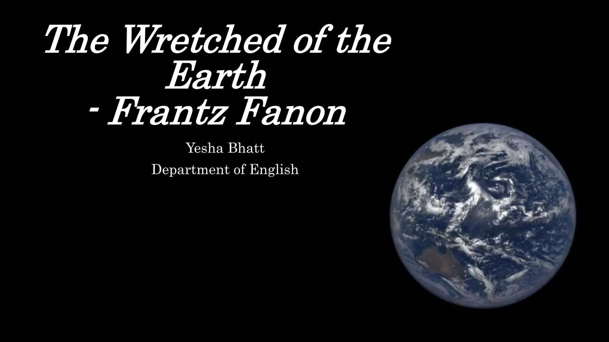 The Wretched of the Earth.pptx