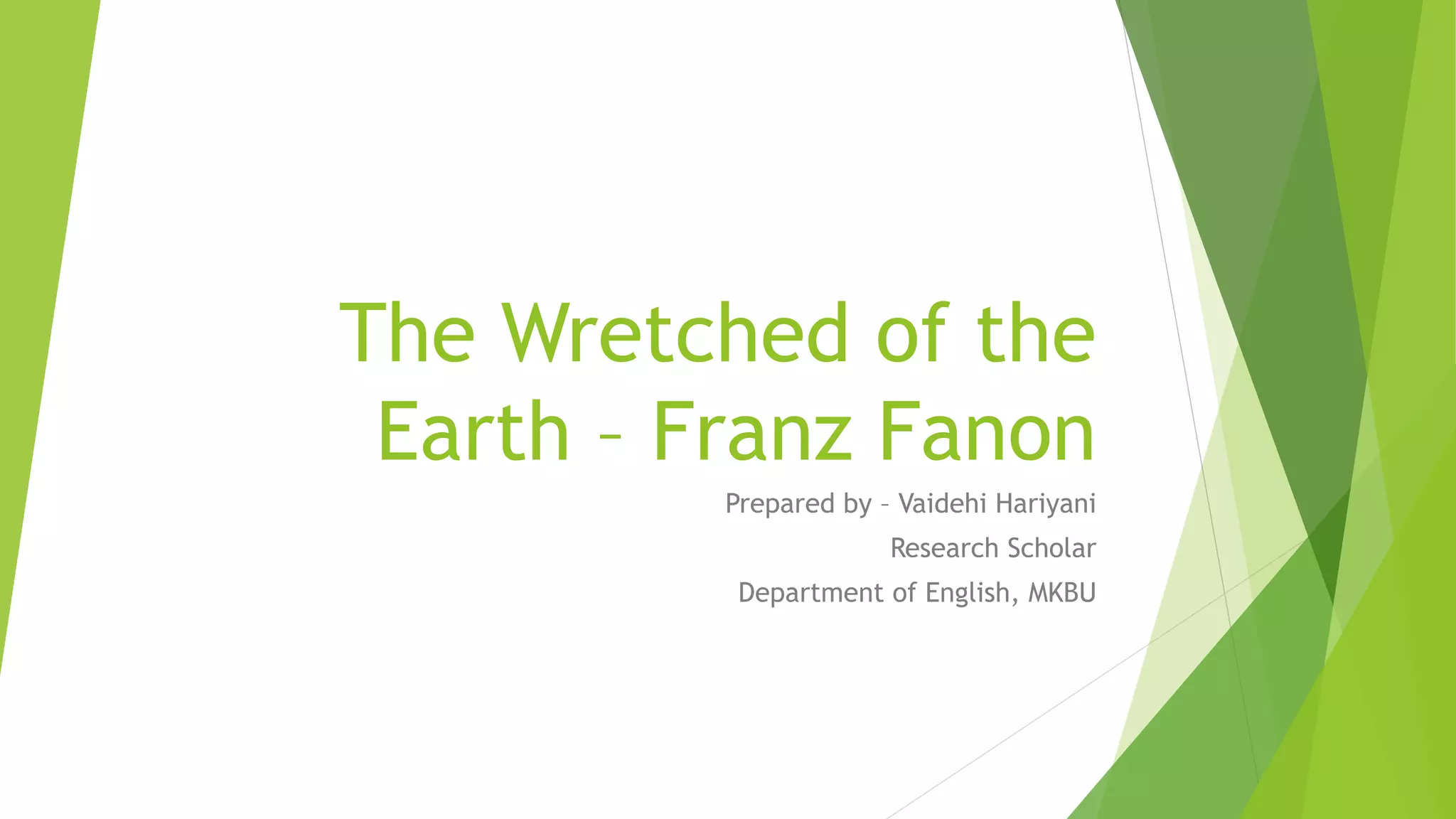 The Wretched of the Earth – Frantz Fanon | PPTX