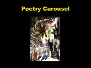 Poetry Carousel
 