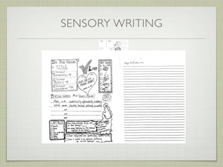 SENSORY WRITING
 