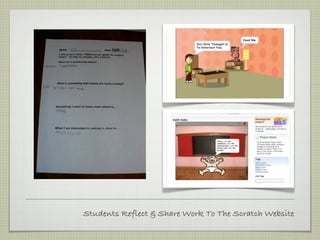 Students Reflect & Share Work To The Scratch Website
 