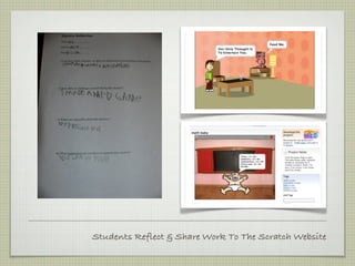 Students Reflect & Share Work To The Scratch Website
 