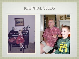 JOURNAL SEEDS
 
