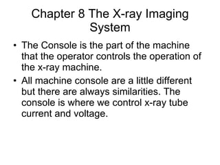 Chapter 8 The X-ray Imaging System ,[object Object],[object Object]