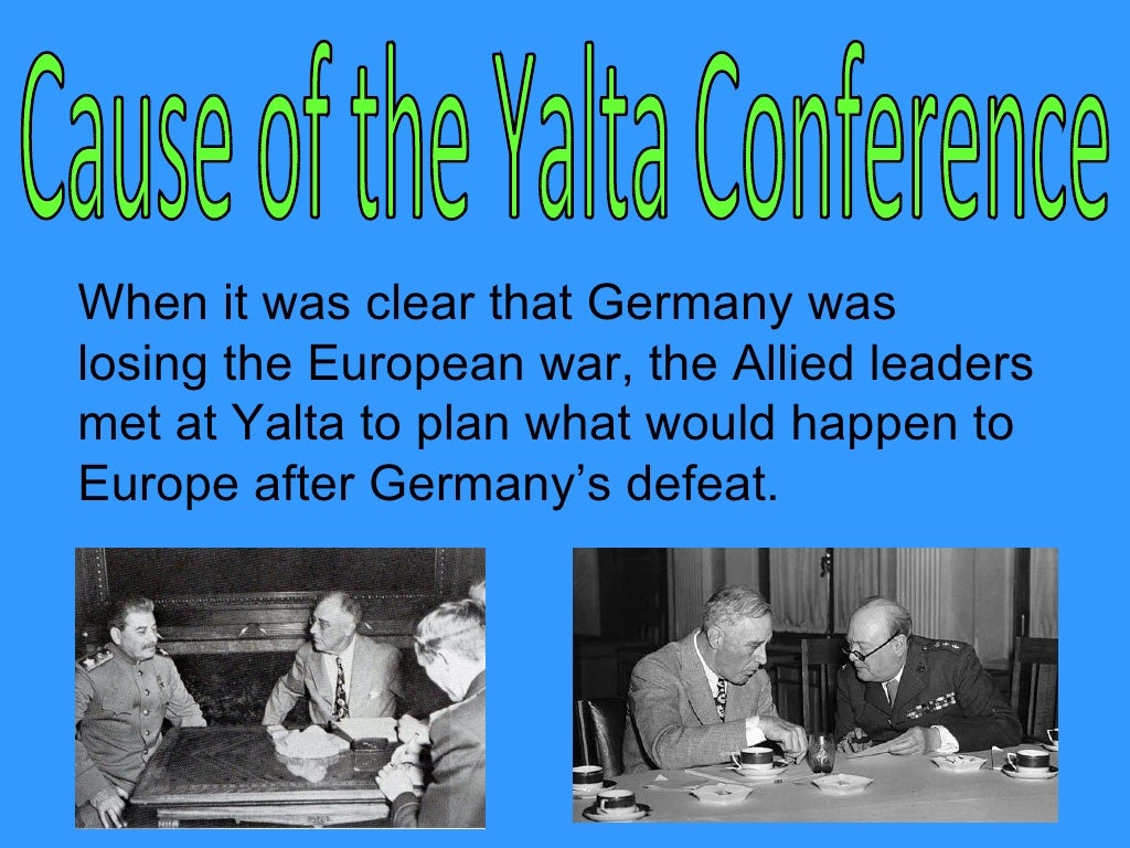 The Yalta And Potsdam Conference