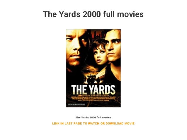 The Yards 2000 Full Movies
