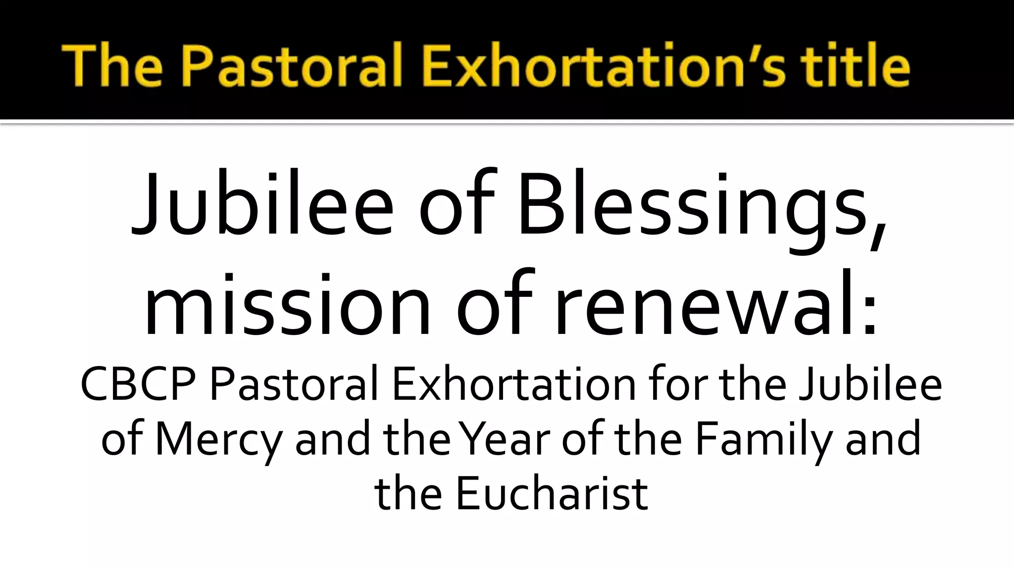 Jubilee of Blessings, mission of renewal PPSX