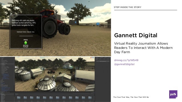 The Year That Was, The Year That Will Be
Virtual Reality Journalism Allows
Readers To Interact With A Modern
Day Farm
dmre...