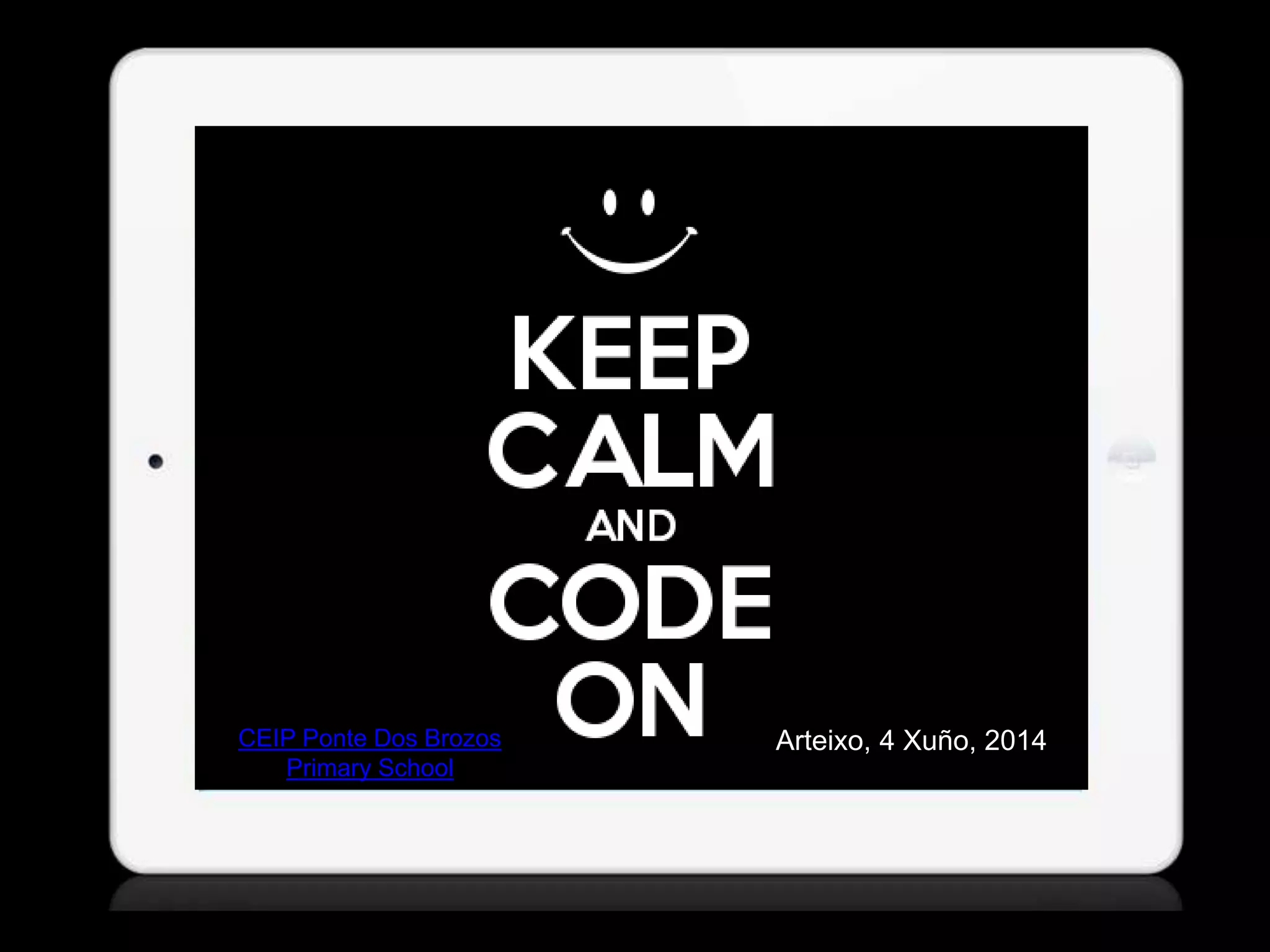 Arteixo, 4 Xuño, 2014CEIP Ponte Dos Brozos
Primary School
 