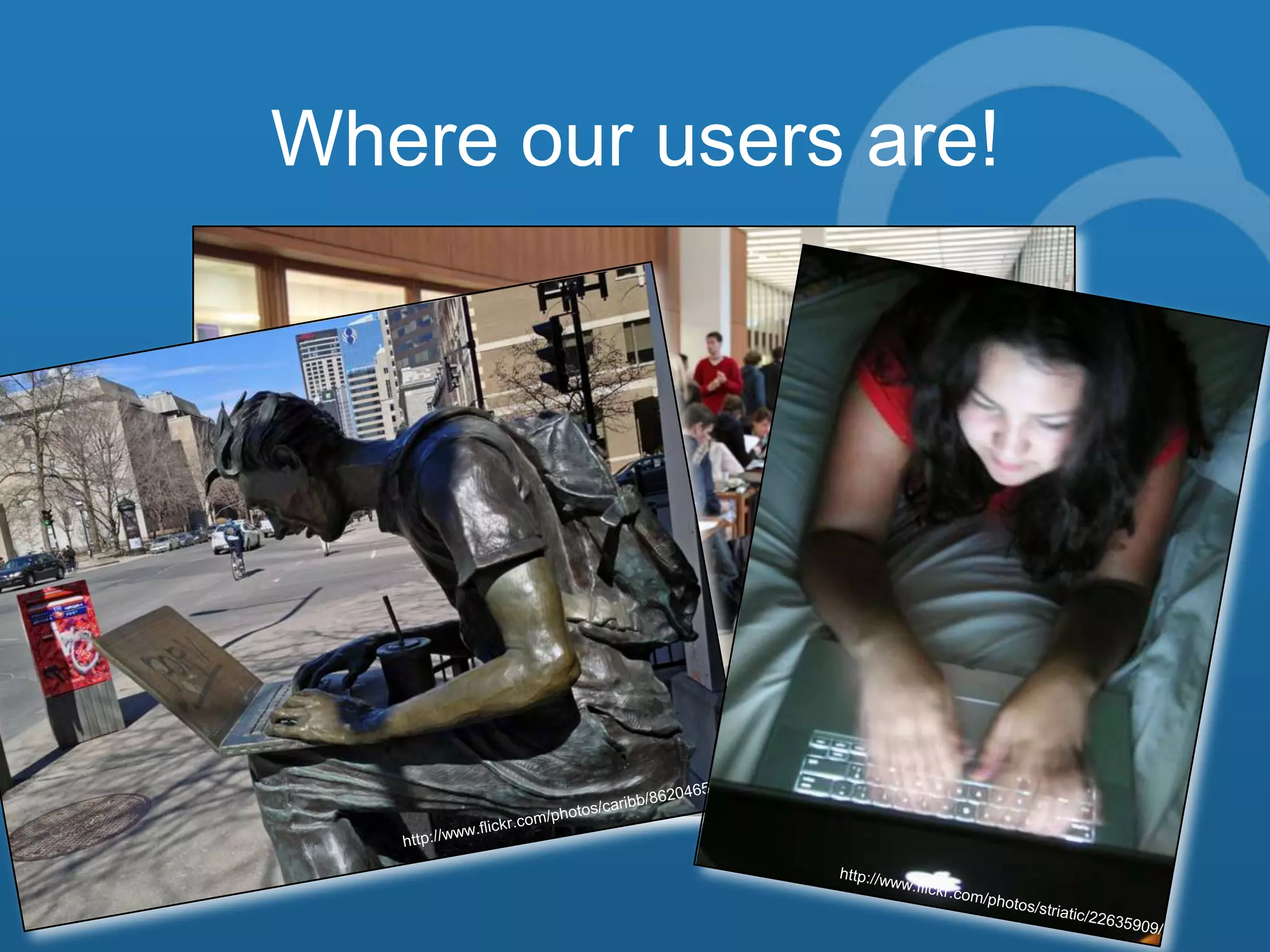 Where our users are!

http://www.flickr.com/photos/malbooth/5099621729/

The world’s libraries. Connected.
The world’s libraries. Connected.

 