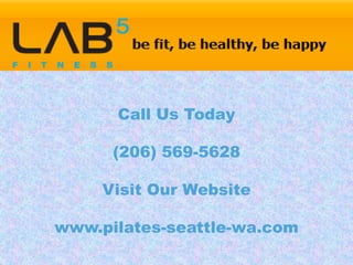 Call Us Today

      (206) 569-5628

     Visit Our Website

www.pilates-seattle-wa.com
 