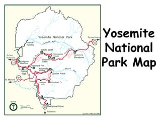 Yosemite 
National 
Park Map 
 
