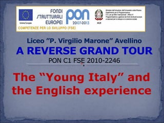 The “Young Italy” and the English experience 