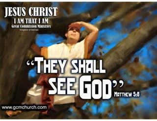 They shall see God
