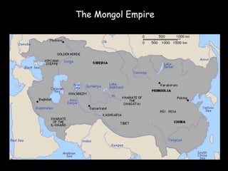 The Mongol Empire
 