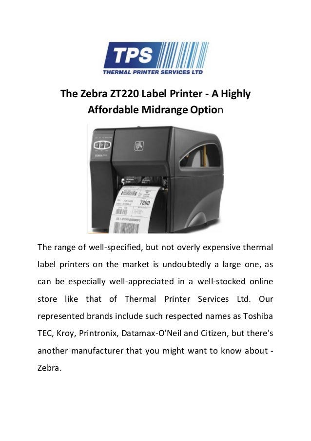 The zebra zt220 label printer a highly affordable midrange option