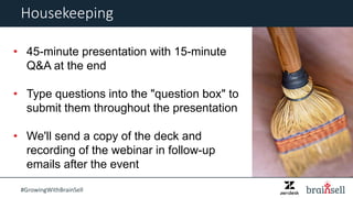 Housekeeping
• 45-minute presentation with 15-minute
Q&A at the end
• Type questions into the "question box" to
submit the...