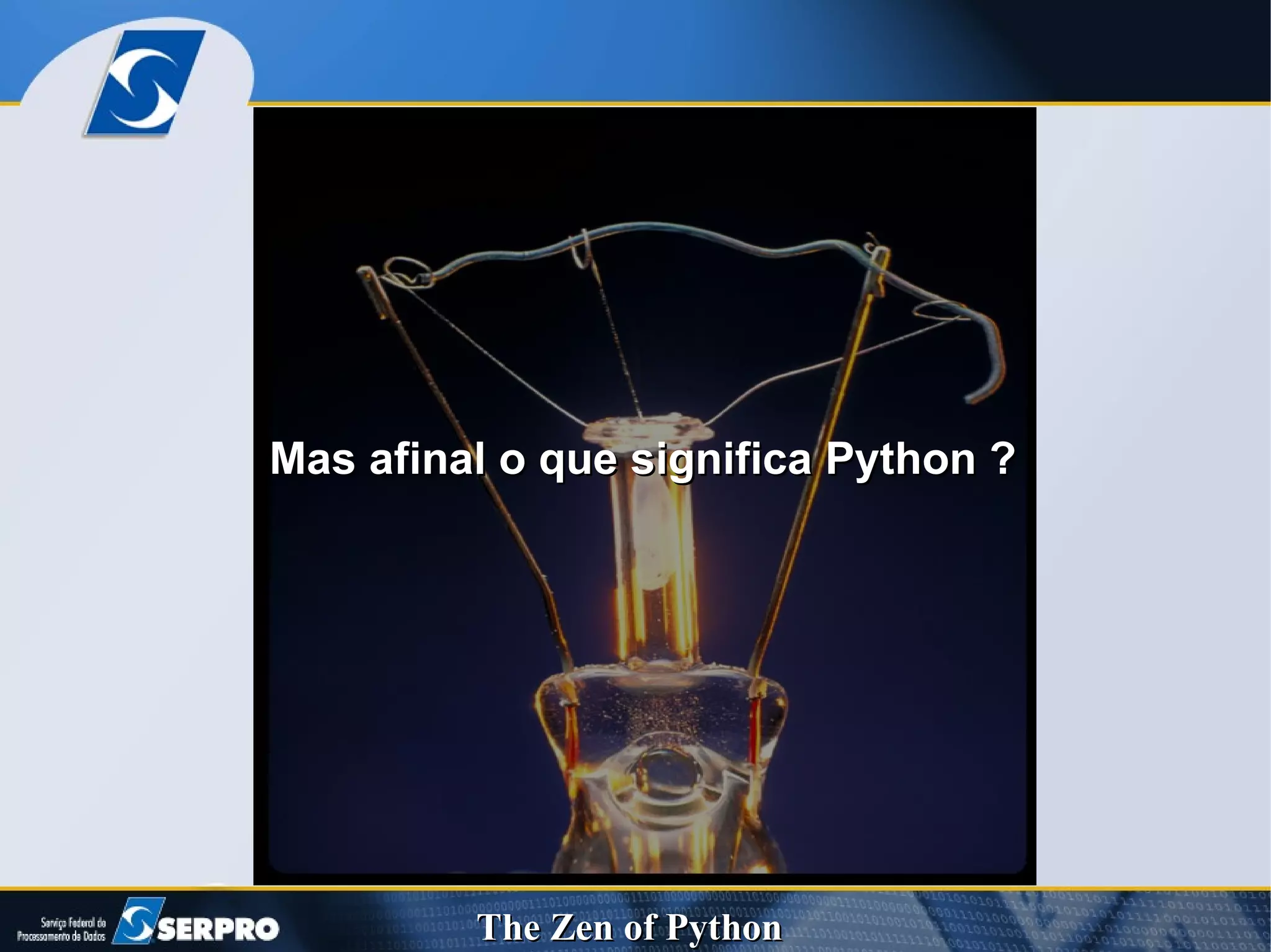 Mas afinal o que significa Python ? 