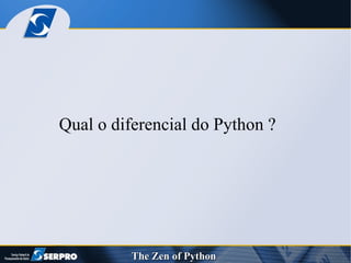 Qual o diferencial do Python ? 